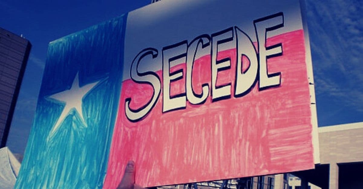 TEXIT: The Truth About The Federal Response To Texas Leaving The Union