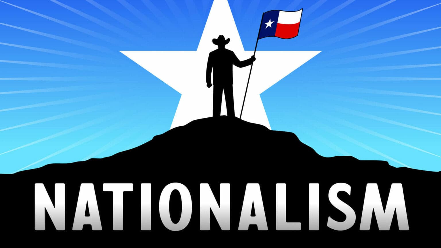 Texas Nationalism: The Hill I Will Die On