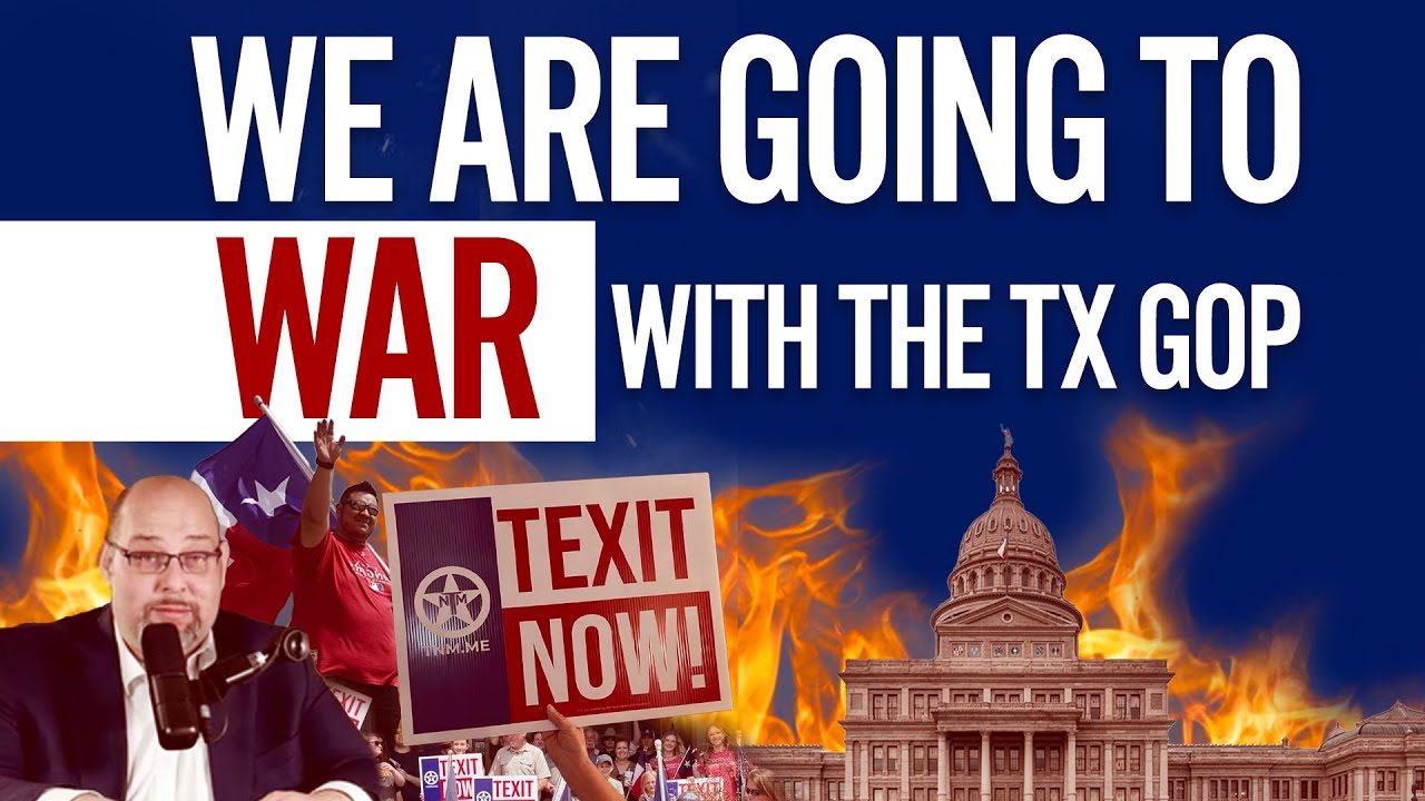 We Are Going To WAR With The TEXAS GOP